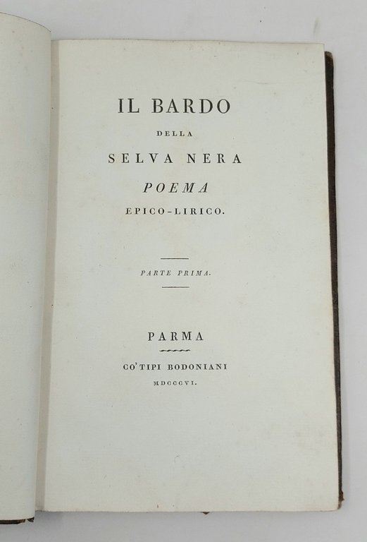 Il Bardo della Selva Nera. Poema epico-lirico.