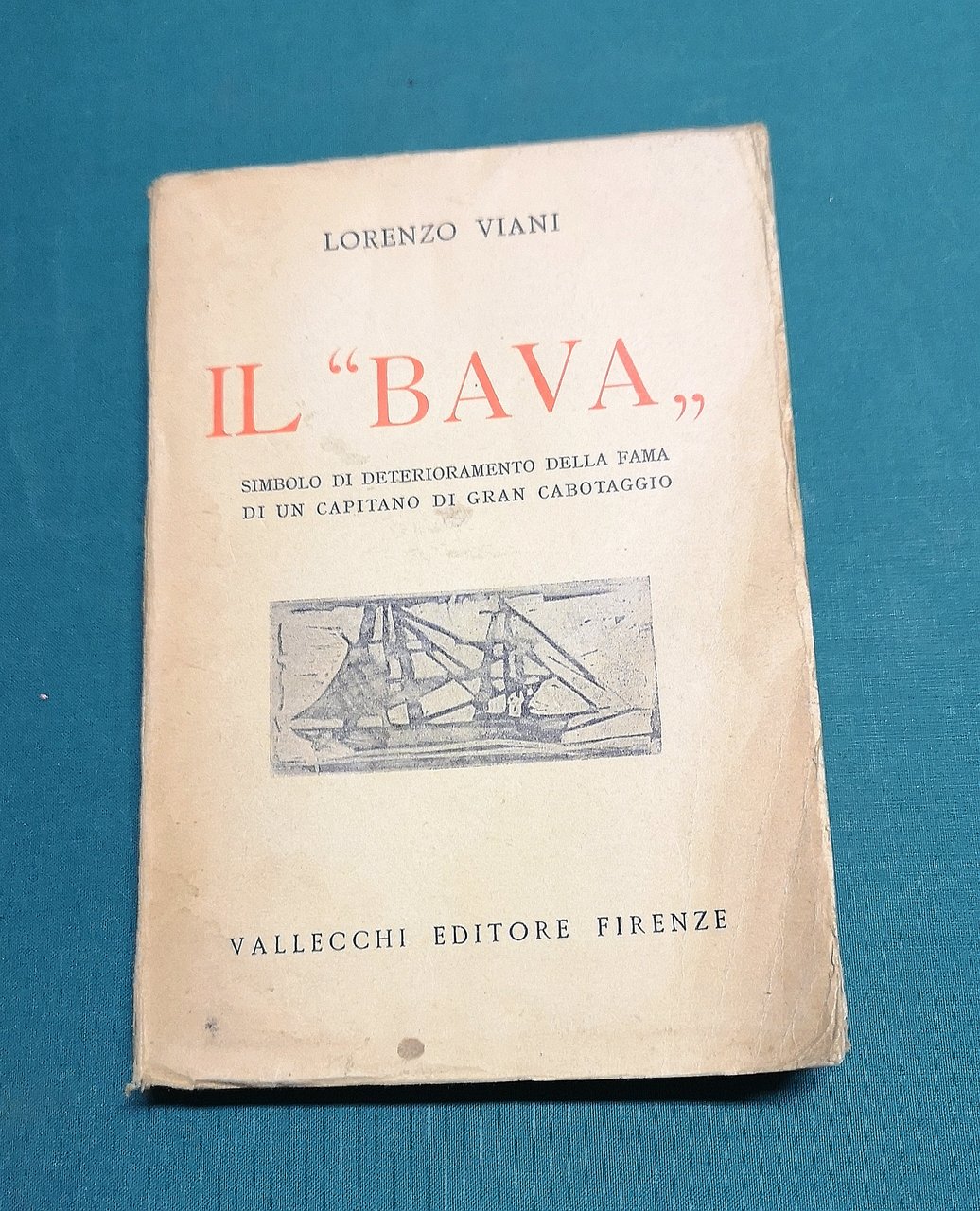 Il Bava. Simbolo del deterioramento della fama di un capitano …