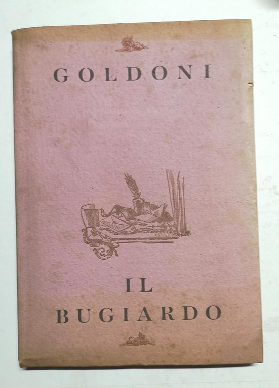 Il Bugiardo. Commedia in tre atti.&amp;nbsp;