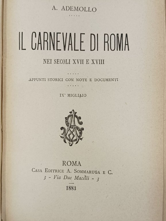 Il Carnevale di Roma nei secolo XVII e XVIII. Appunti …