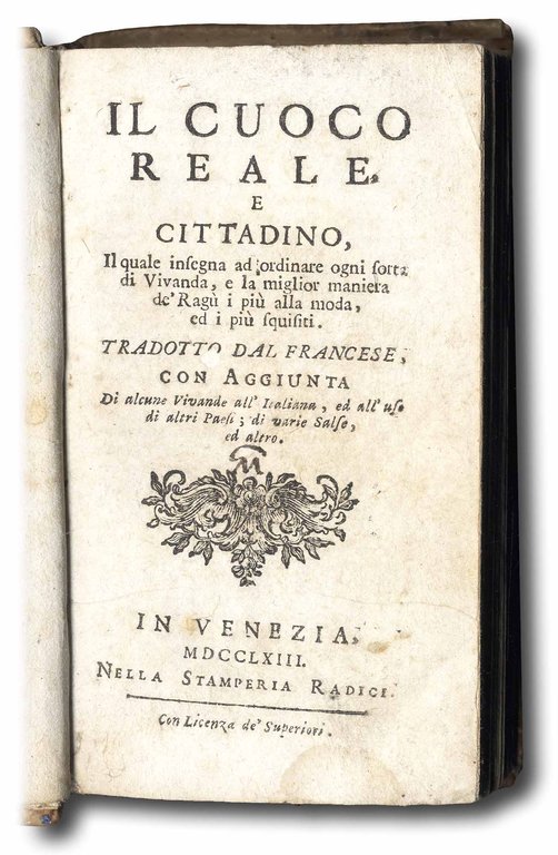 Il Cuoco Reale e Cittadino, il quale insegna ad ordinare …