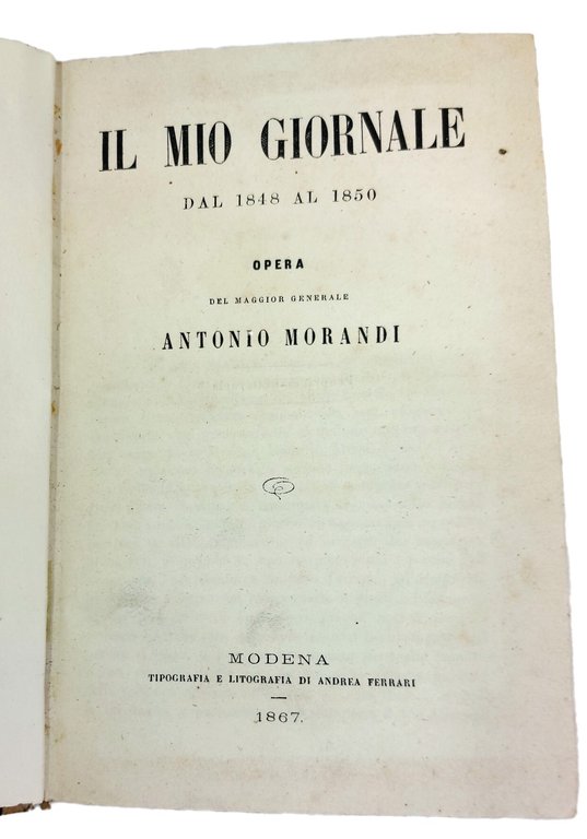 Il mio giornale dal 1848 al 1850. Opera del maggior …