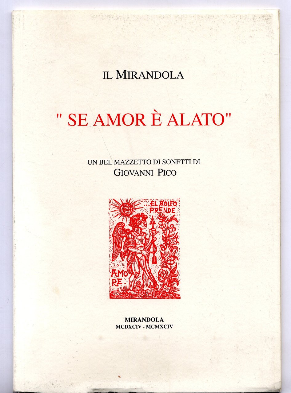 Il Mirandola. " Se amor è alato ". Un bel …