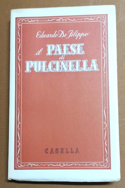 Il paese di Pulcinella.