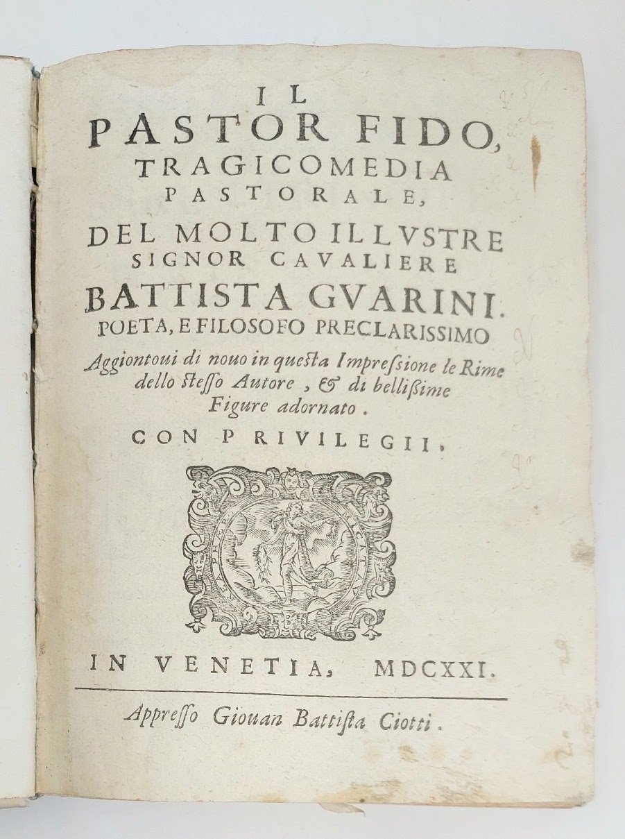Il Pastor Fido, tragicomedia pastorale. Aggiuntovi di nuovo in questa …