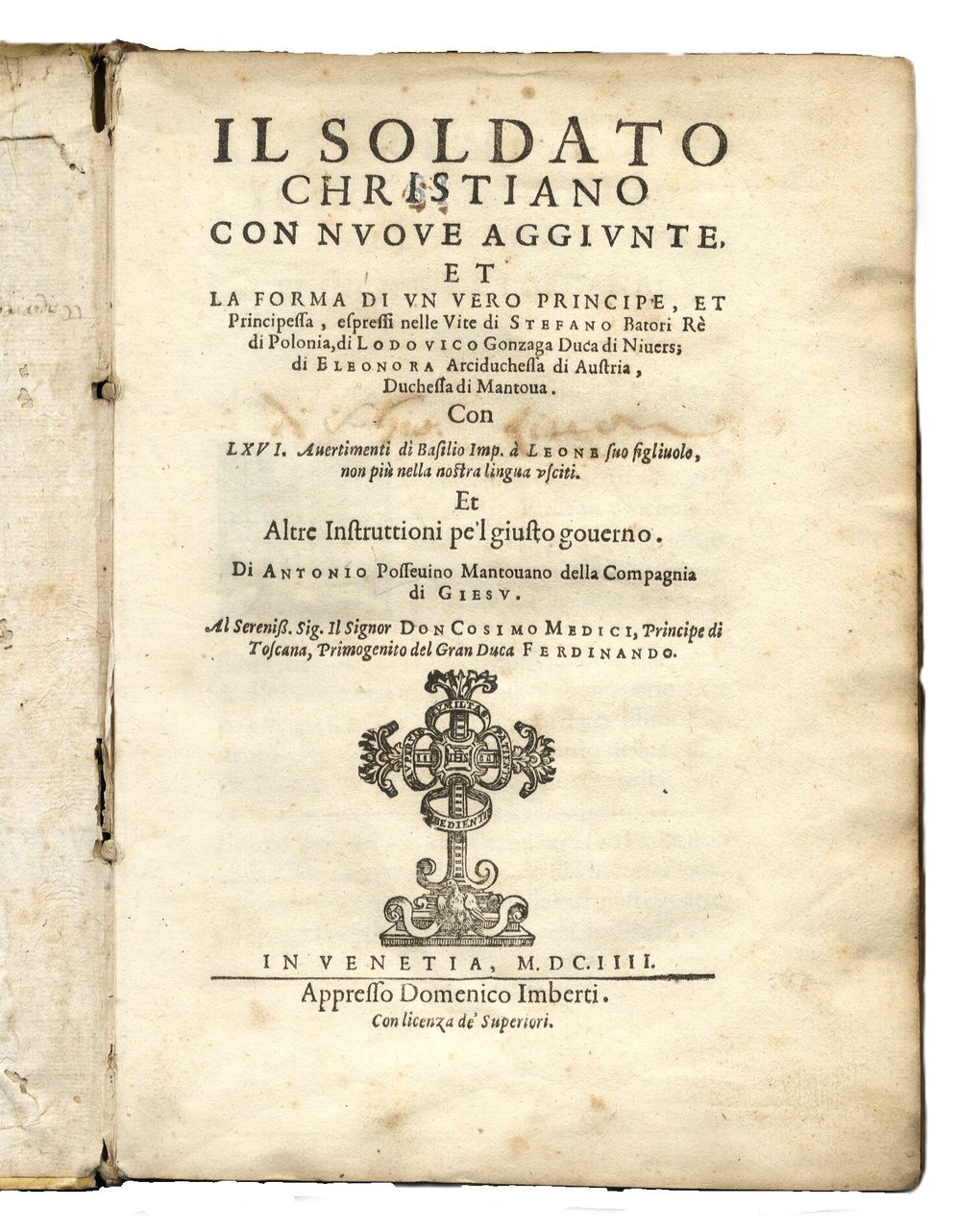 Il Soldato Christiano con nuove aggiunte. Et la forma di …