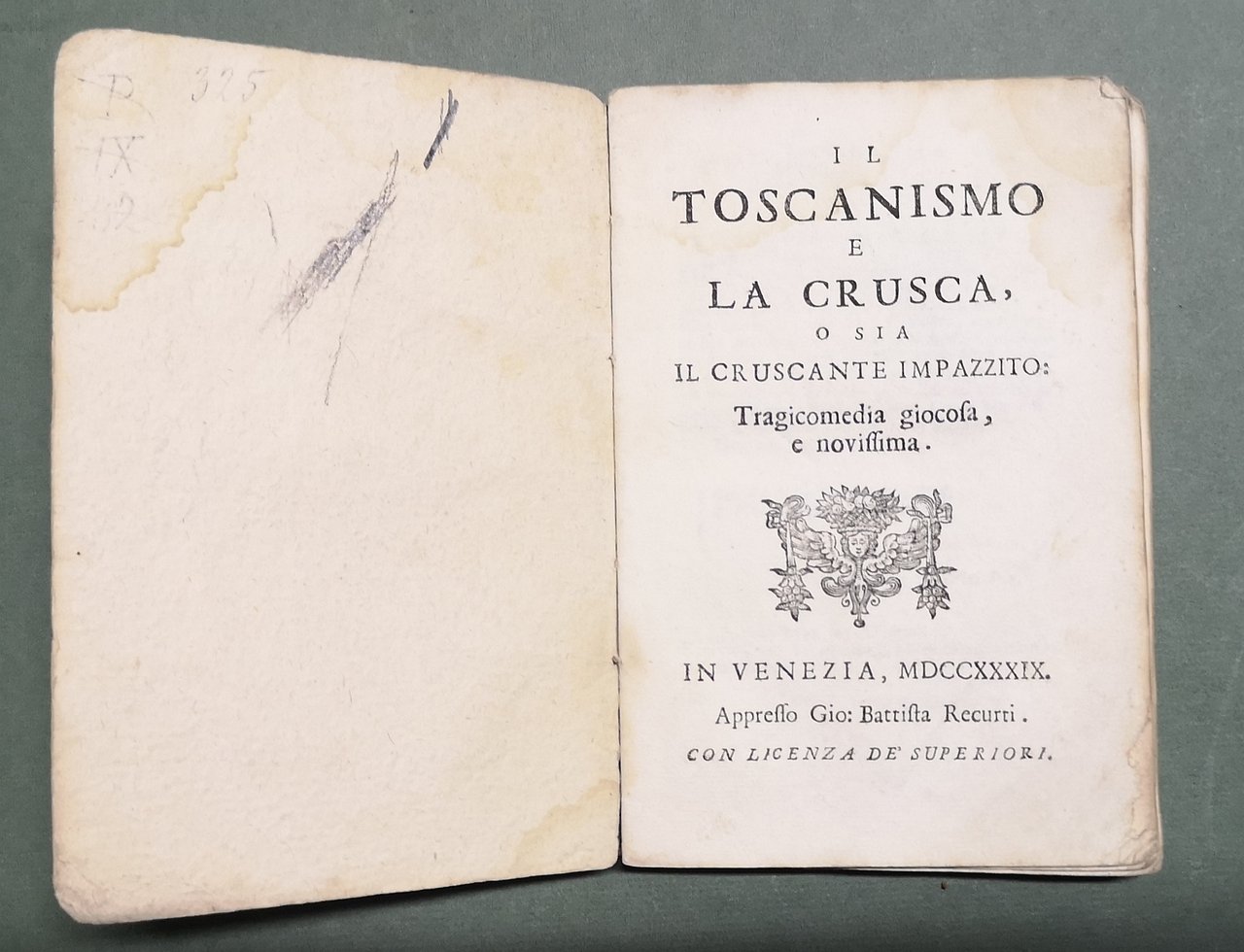 Il Toscanismo e la Crusca, o sia Il Cruscante Impazzito, …