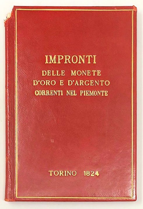 Impronti, Peso e Valore delle Monete d'Oro e d'Argento correnti …