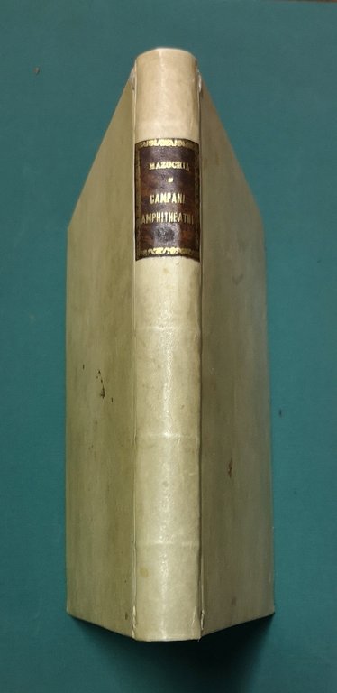 In mutilum Campani Amphitheatri titulum aliasque nonnullas Campanas inscriptiones, Commentarius.