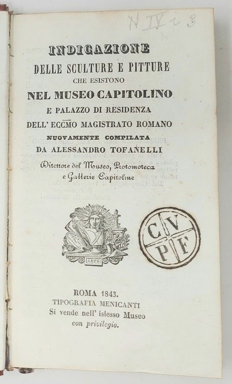 Indicazione delle sculture e pitture che esistono nel Museo Capitolino …