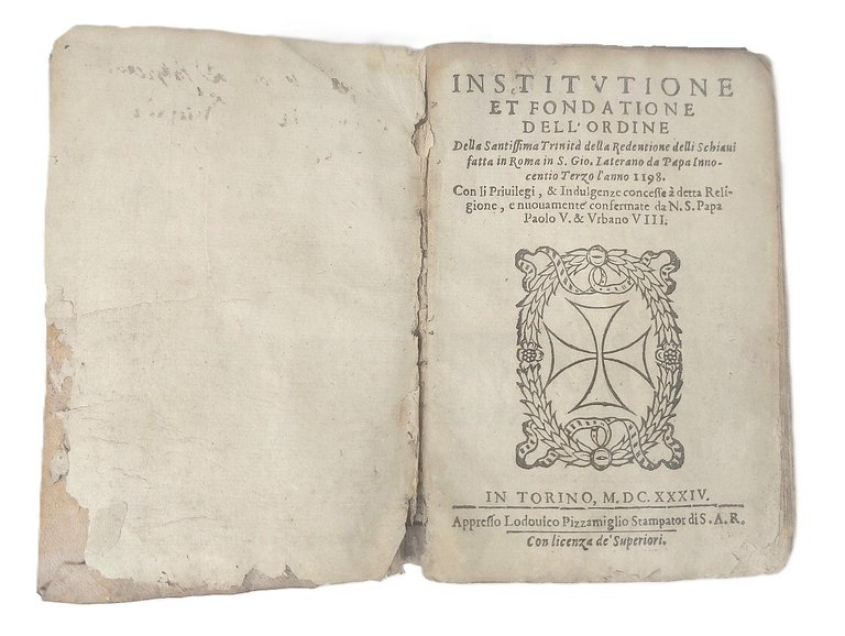 Institutione et fondatione dell'Ordine della Santissima Trinità della Redentione delli …