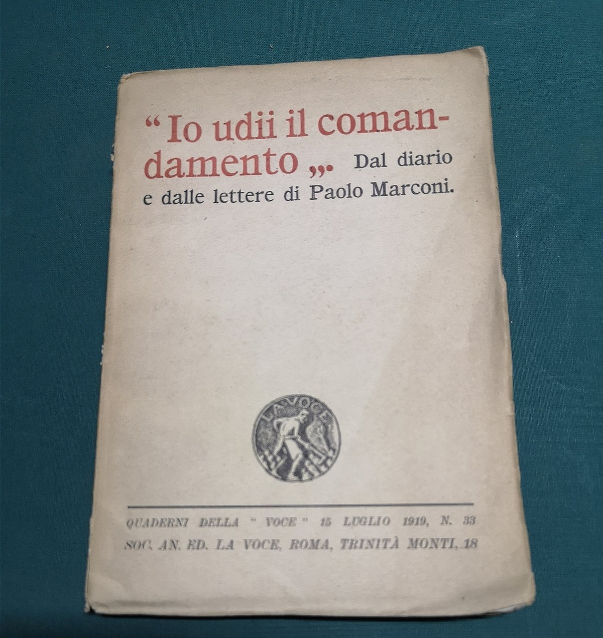 “Io udii il comandamento”. Dal diario e dalle lettere di …
