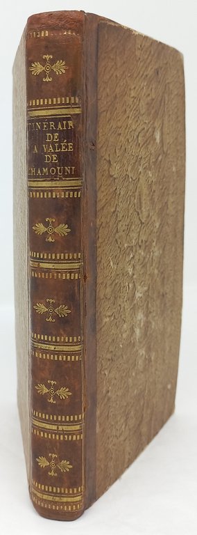 Itineraire de La Vallee de Chamonix,&amp;nbsp;d'Une Partie Du Bas-Vallais Et …