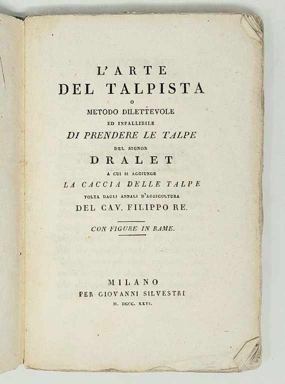 L'arte del talpista o metodo dilettevole ed infallibile di prendere …