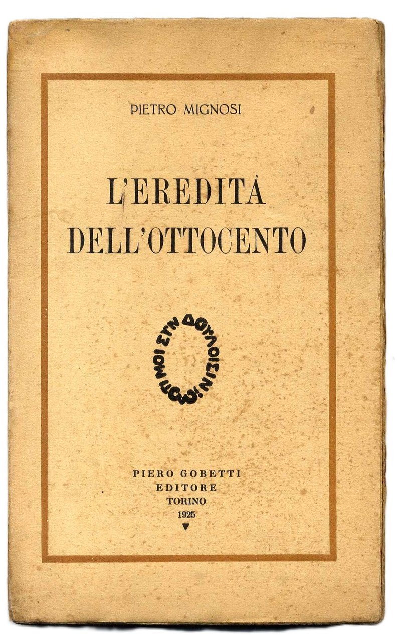 L'eredit&amp;agrave; dell'Ottocento.&amp;nbsp;