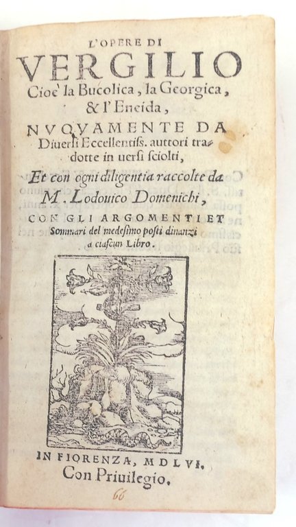 L'Opere di Vergilio cio&amp;egrave; la Bucolica, la Georgica, et l'Eneida, …