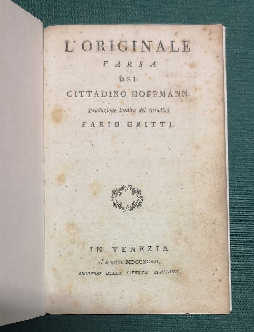 L'Originale, farsa del cittadino Hoffmann. Traduzione inedita del cittadino F. …