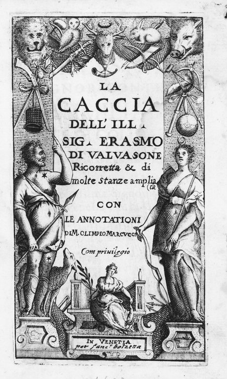 La caccia.&amp;nbsp;Ricorretta &amp;amp; di molte stanze ampliata, con le annotationi …