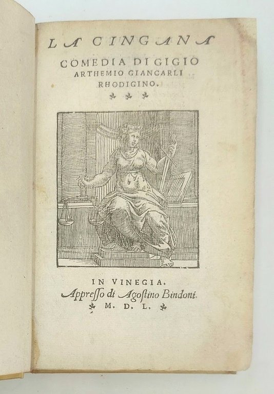 La Cingana, comedia di Gigio Arthemio Giancarli Rhodigino.