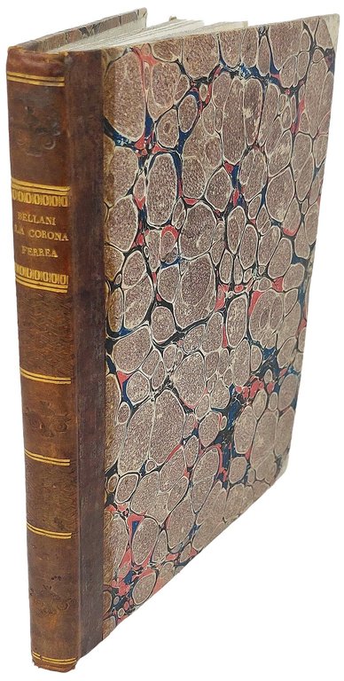 La Corona Ferrea del Regno d'Italia considerata: I) come Monumento …