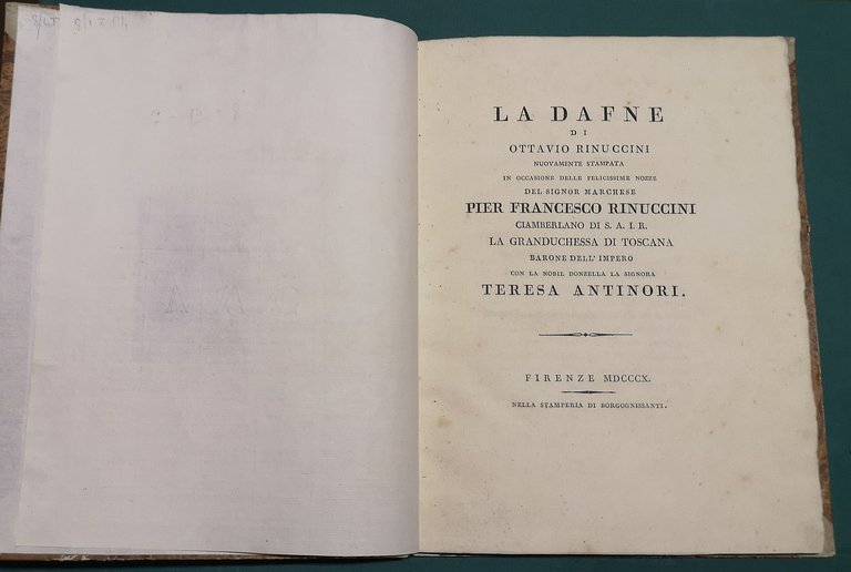 La Dafne. Nuovamente stampata in occasione delle nozze del Marchese …