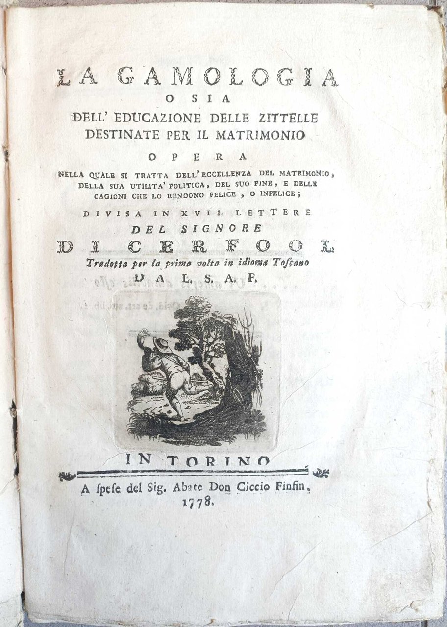 La Gamologia o sia dell'educazione delle Zittelle destinate per il …