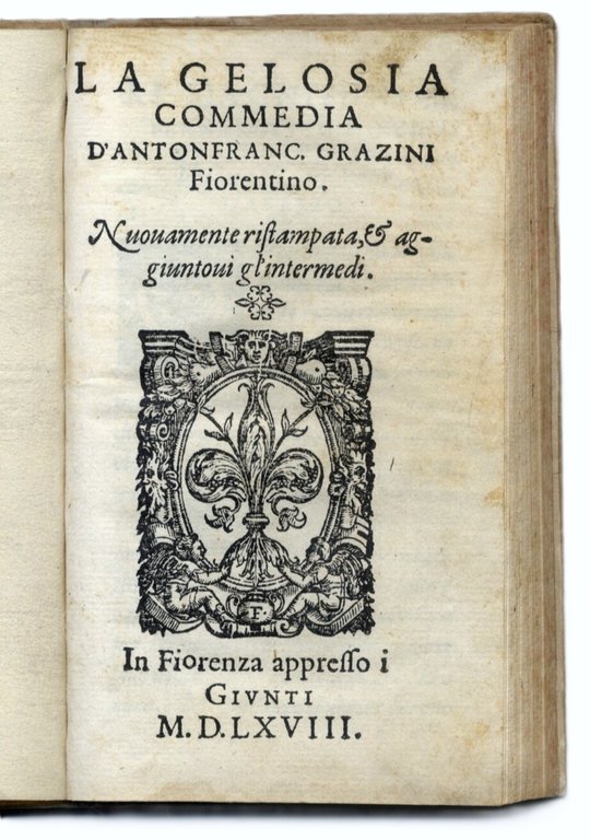 La Gelosia, Nuouamente ristampata et aggiuntoui gl'intermedi.