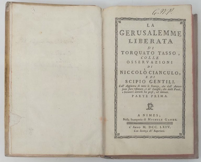 La Gerusalemme Liberata. Colle osservazioni di Niccolò Cianculo, e di Scipio …