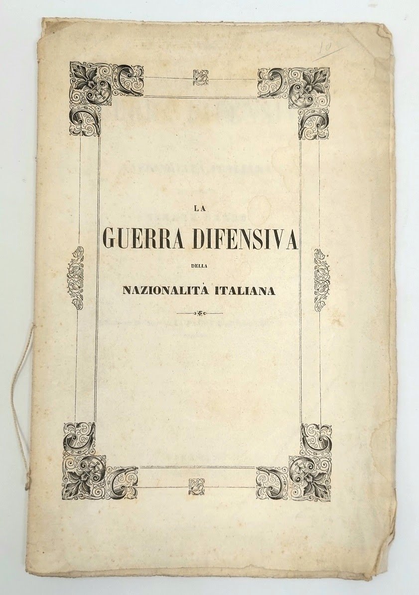 La guerra difensiva della nazionalit&amp;agrave; italiana.