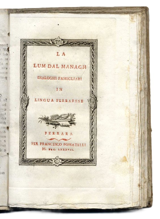 La Lum dal Managh dialoghi famigliari in lingua ferrarese... e …