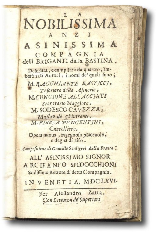 La nobilissima anzi asinissima compagnia delli briganti della Bastina... (Segue, …