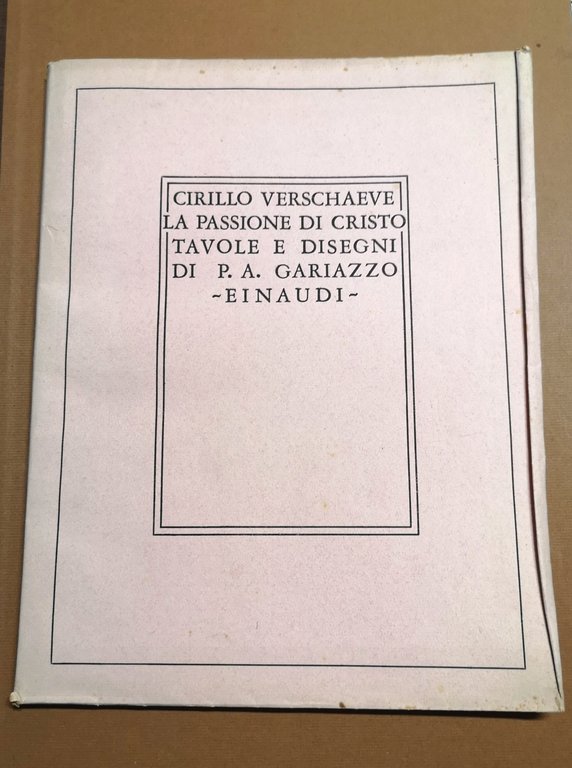 La Passione di Cristo. Testo italiano, tavole e disegni di …