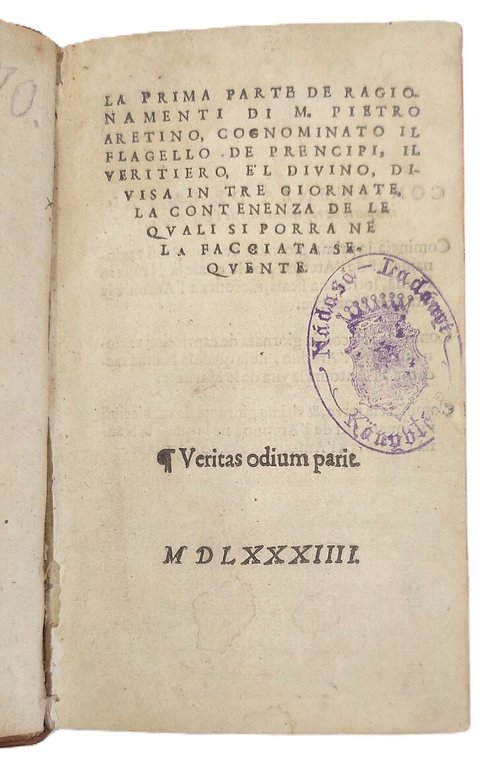 La Prima Parte de Ragionamenti di M. Pietro Aretino cognominato …