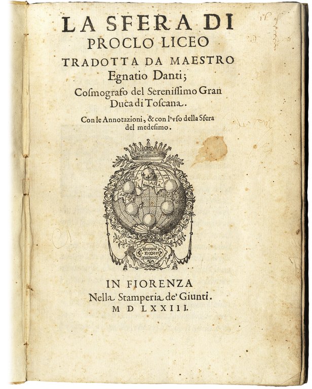 La Sfera di Proclo liceo.&amp;nbsp;Tradotta da Maestro Egnatio Danti, cosmografo …