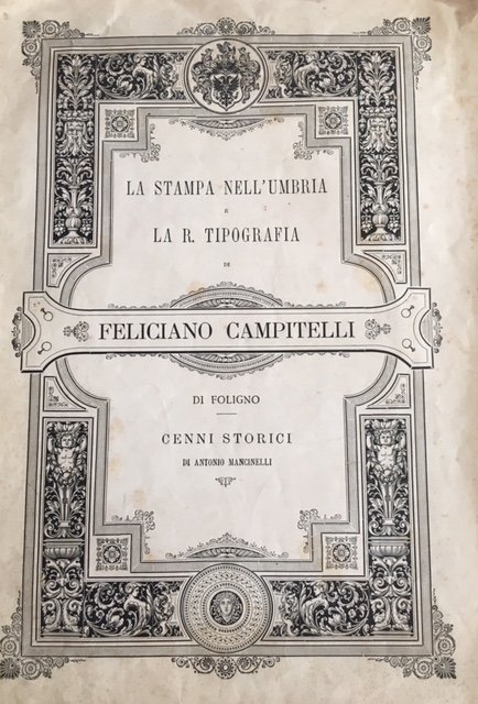 La stampa nell’Umbria e la R. Tipografia di Feliciano Campitelli … | Immagine Gallery 1