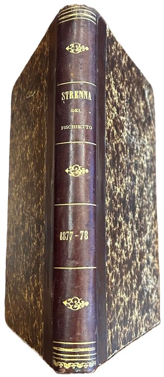 La Strenna del Fischietto pel 1878. Anno Trentesimoprimo. (Legata con: …