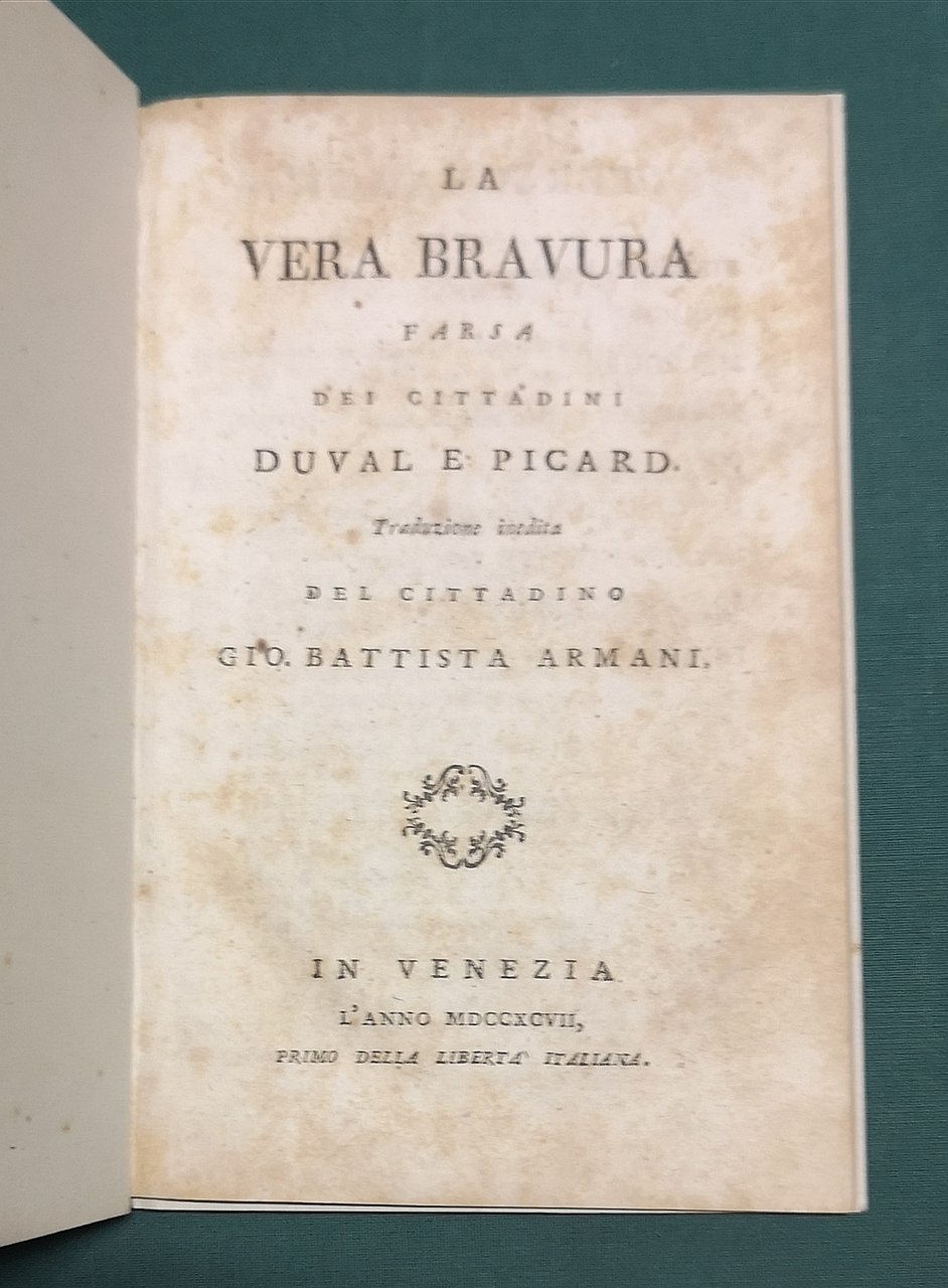La vera bravura, farsa dei cittadini Duval e Picard. Traduzione …
