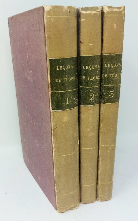 Leçons de Flore. Cours complet de Botanique. Explication de tous …