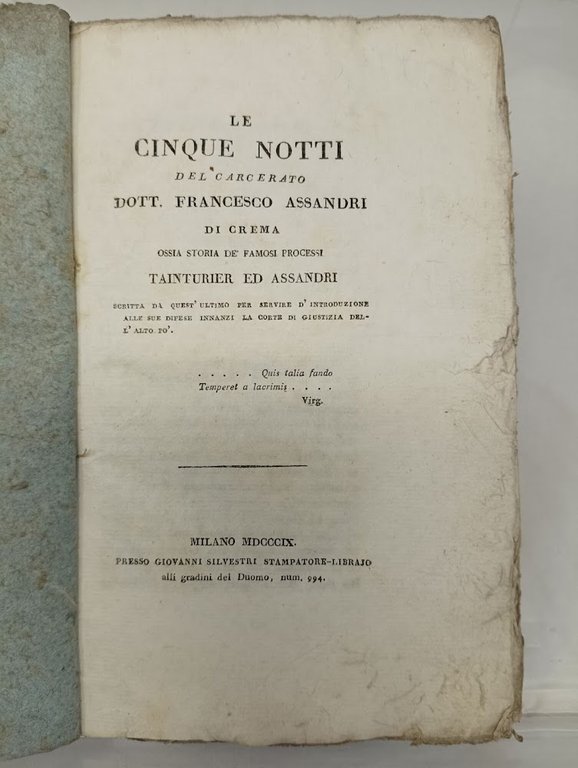 Le cinque notti del carcerato dott. Francesco Assandri di Crema …