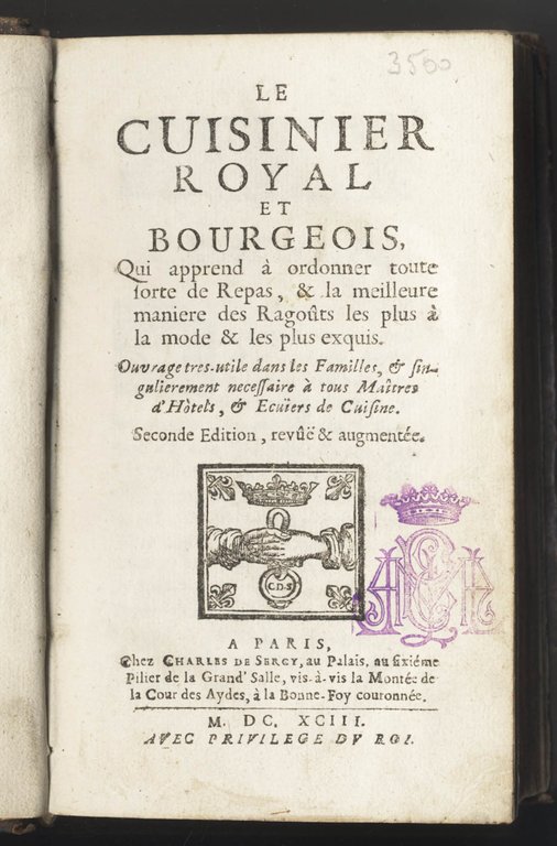 Le cuisinier royal et bourgeois, qui apprend &amp;agrave; ordonner toute …