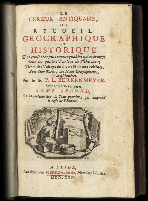 Le curieux antiquaire, ou recueil geographique et historique des choses …