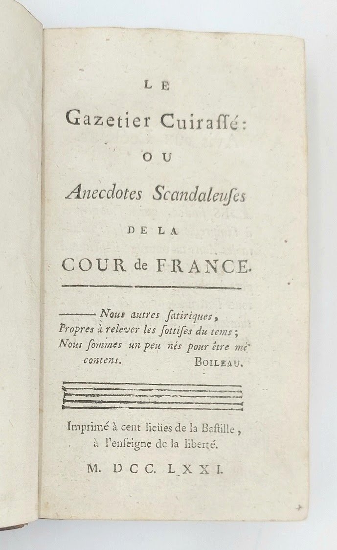 Le Gazetier Cuirass&amp;eacute; ou Anecdotes Scandaleuses de la Cour de …
