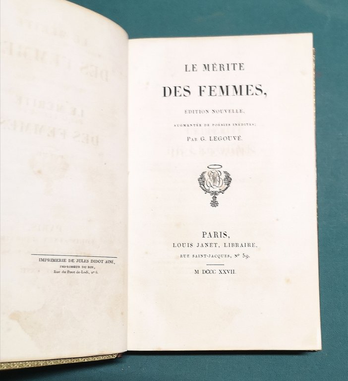 Le Mérite des femmes. Nouvelle édition, augmentée de poésies inédites.