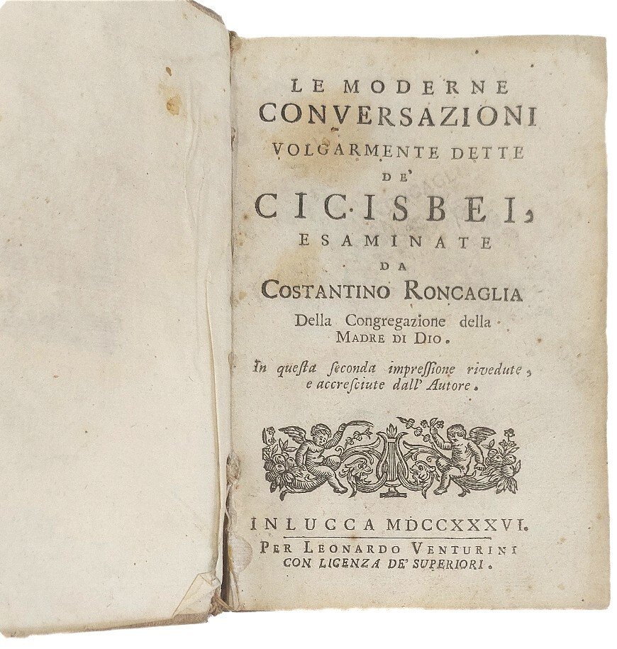 Le Moderne Conversazioni volgarmente dette de' Cicisbei.&amp;nbsp;In questa seconda impressione …