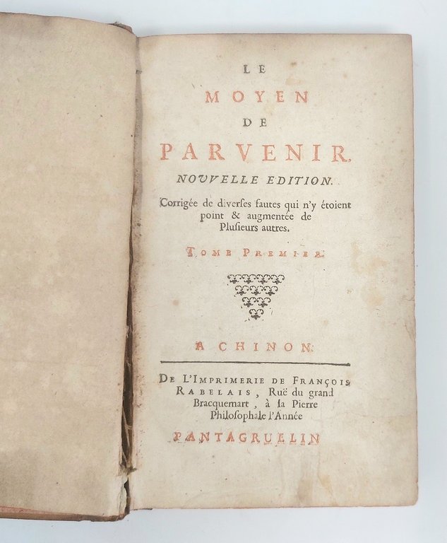 Le Moyen de Parvenir. Nouvelle &amp;eacute;dition, corrig&amp;eacute;e de diverses fautes …