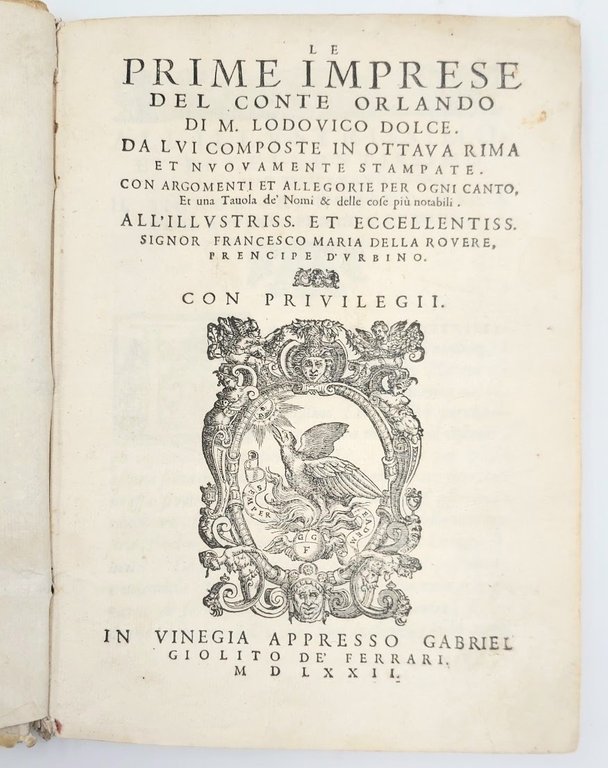 Le Prime Imprese del Conte Orlando... composte in ottava rima …