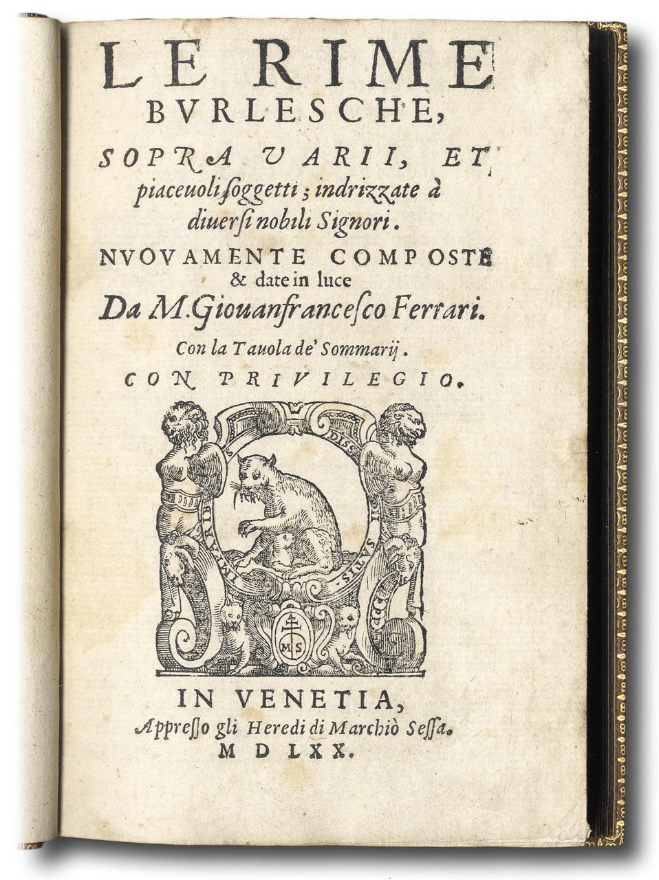 Le rime burlesche, sopra varii, et piaceuoli soggetti; indrizzate &amp;agrave; …