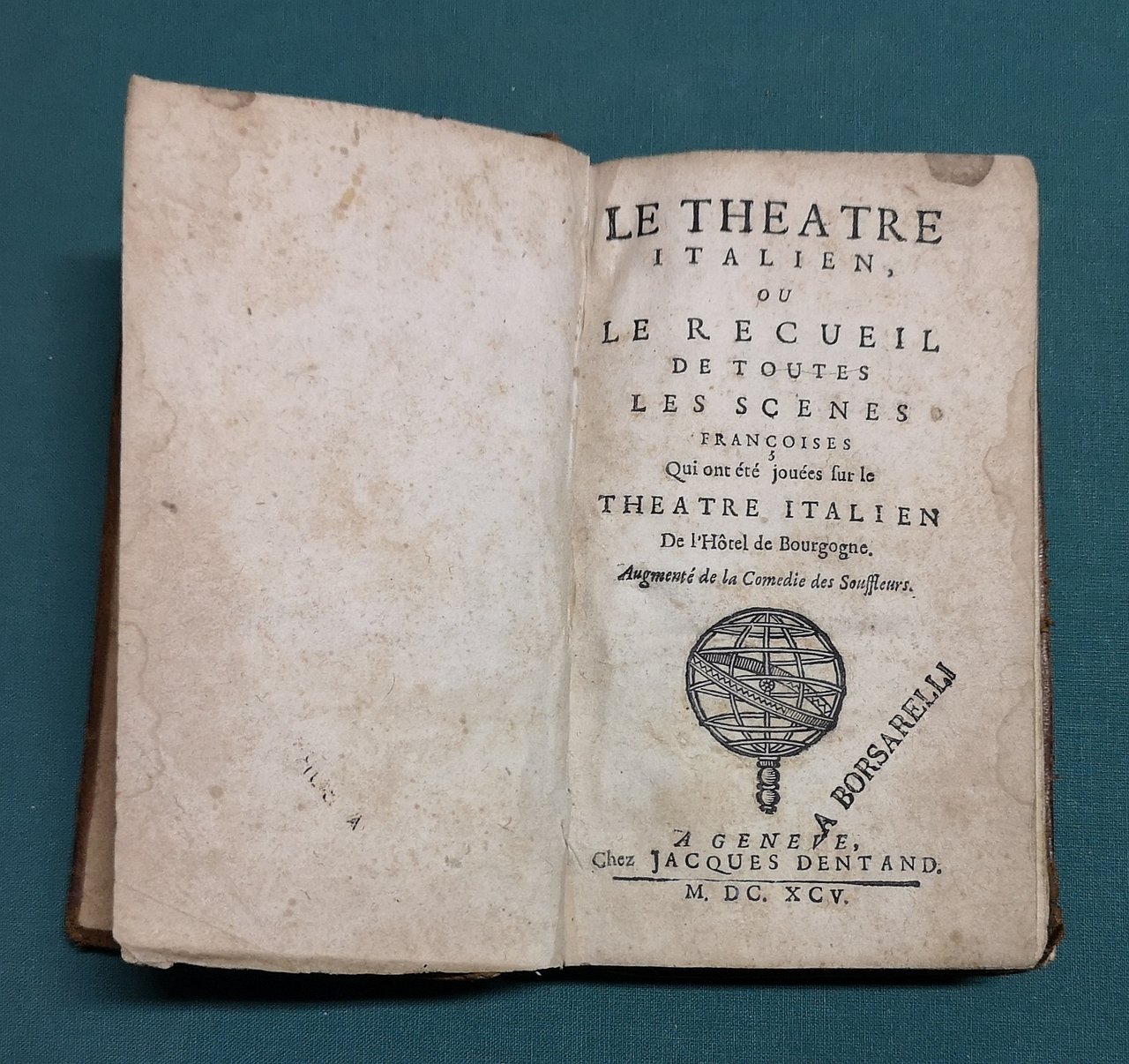 Le Théâtre Italien, ou Le Recueil de toutes les scènes …