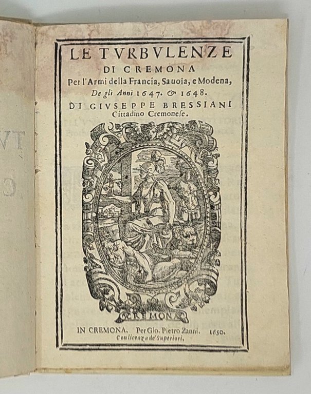 Le turbulenze di Cremona per l'armi della Francia, Savoia, e …