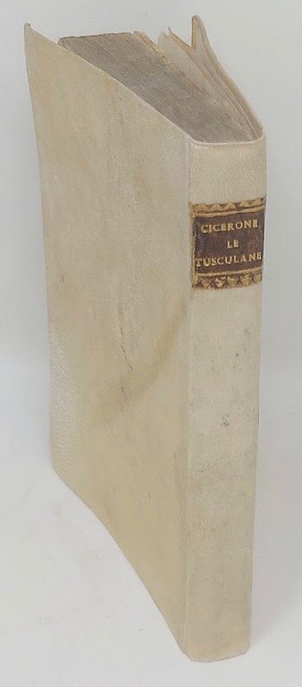 Le Tusculane di M.Tullio Cicerone recate in italiano. Con la …